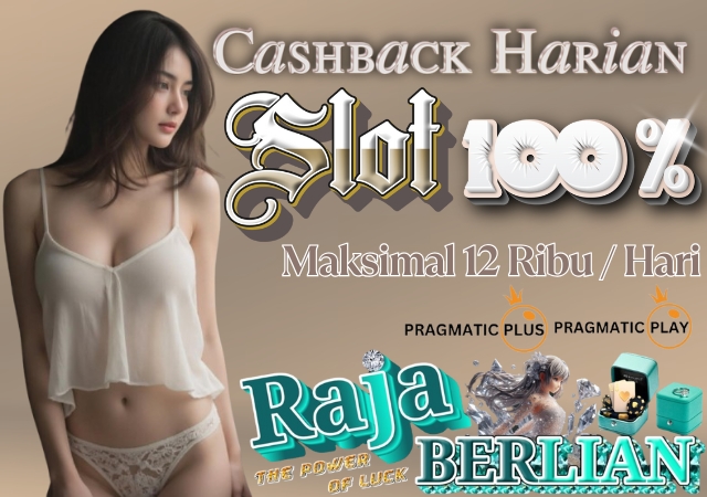 Rajaberlian CashBack Harian 100%